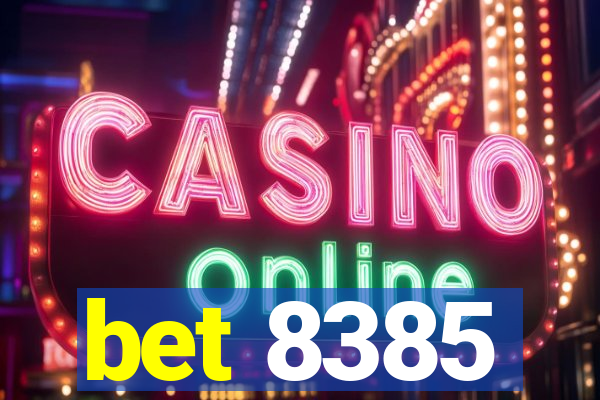 bet 8385